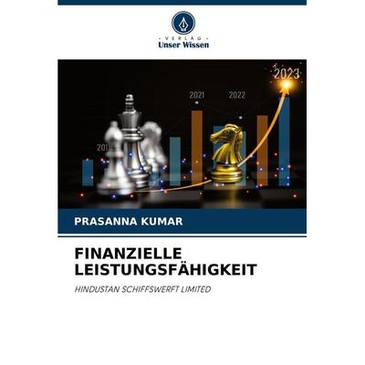 Finanzielle Leistungsfähigkeit, Taschenbuch von Prasanna Kumar, Verlag Unser Wissen, 978-620-7-91569-9
