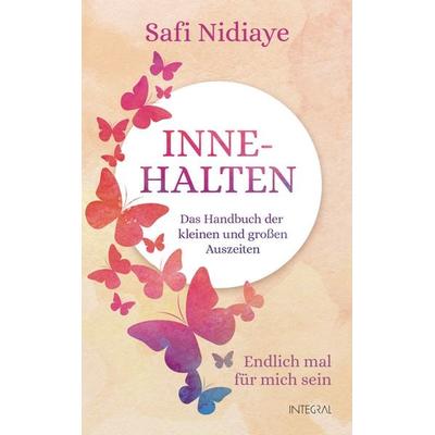 Innehalten, Gebundene Ausgabe von Safi Nidiaye, Integral