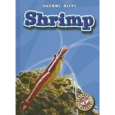 Shrimp, Gebundene Ausgabe von Colleen Sexton, Bellwether Media by Flutterbee, 978-1-60014-252-9
