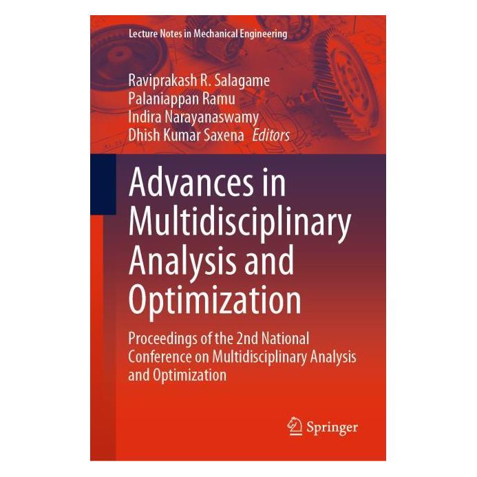 Springer Advances in Multidisciplinary Analysis and Optimization (Englisch, Hardcover, Dhish Kumar Saxena, Indira Narayanaswamy, Palaniappan Ramu, Raviprakash R. Salagame) (71875311)