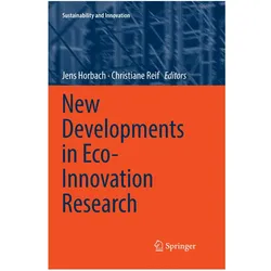 New Developments in Eco-Innovation Research, Fachbücher von Christiane Reif, Jens Horbach
