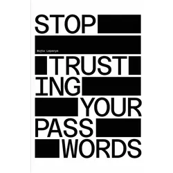 Stop Trusting Your Passwords, Ratgeber von Bojta Lepenye