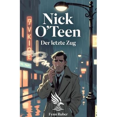 Nick O‘Teen, Taschenbuch von Fynn Ruber, Epubli, 978-3-565-60969-7