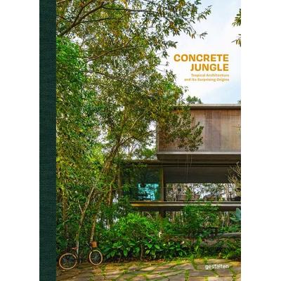 Concrete Jungle, Gebundene Ausgabe von , Die Gestalten Verlag, 978-3-96704-089-0