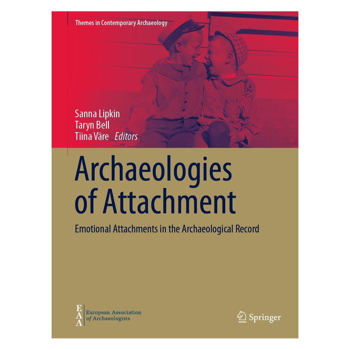 Springer Archaeologies of Attachment (Englisch, Hardcover, Sanna Lipkin, Taryn Bell, Tiina Väre) (9783031665691)