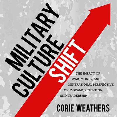 Military Culture Shift - Corie Weathers, Audio, 9798887520070
