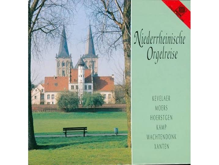 Schwering/Berchem/Liffers/Houb - Niederrheinische Orgelreise(Kevelae