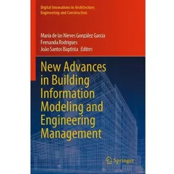 New Advances in Building Information Modeling and Engineering Management, Fachbücher
