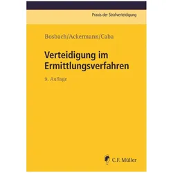 Verteidigung im Ermittlungsverfahren, Fachbücher von Jens Bosbach, Julian Ackermann, Jan Caba