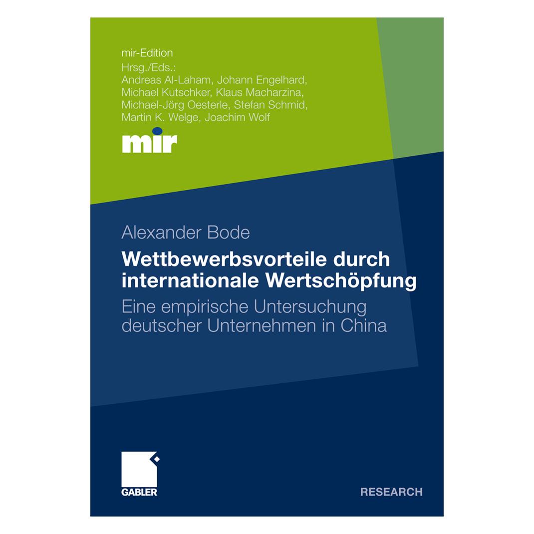 Gabler Wettbewerbsvorteile durch internationale Wertschöpfung (Deutsch, Softcover, Alexander Bode) (8995505)
