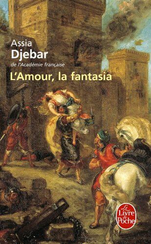 Assia Djebar - L'amour, la fantasia - Preis vom 19.10.2026 19:33:35 h