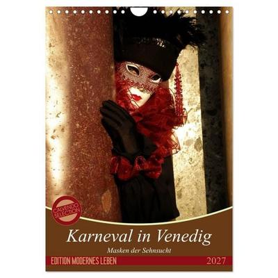Masken der Sehnsucht - Karneval in Venedig (Wandkalender 2027 DIN A4 hoch), CALVENDO Monatskalender