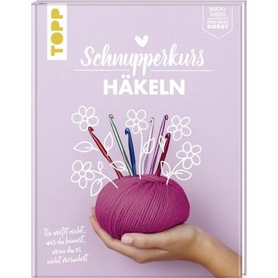 Schnupperkurs - Häkeln, Gebundene Ausgabe von Fanny Mitula, Frechverlag GmbH, 978-3-7724-8117-8