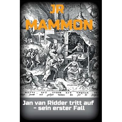 MAMMON, Gebundene Ausgabe von JR JR, Tredition, 978-3-347-04400-5