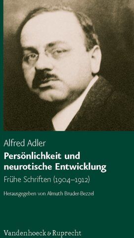 Alfred Adler - Persönlichkeit und neurotische Entwicklung. Frühe Schriften (1904-1912) - Preis vom 11.10.2026 15:43:13 h