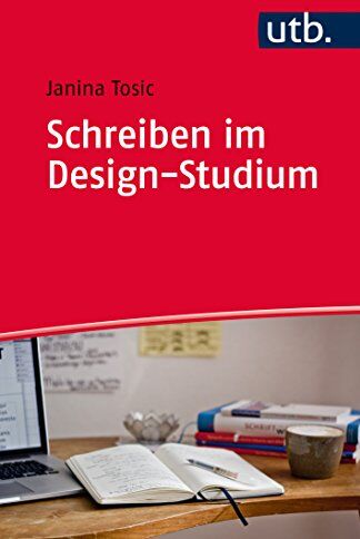 Janina Tosic - Schreiben im Designstudium (Schreiben im Studium, Band 4845) - Preis vom 09.10.2026 07:28:09 h