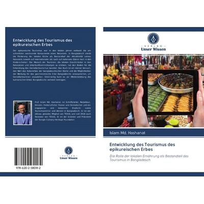Entwicklung des Tourismus des epikureischen Erbes, Taschenbuch von Islam Md. Hashanat, BoD - Books on Demand, 978-620-2-58018-2