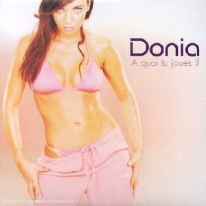 Donia - A Quoi Tu Joues? - Preis vom 11.10.2026 03:10:56 h