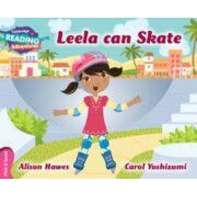 Cambridge Reading Adventures Leela Can Skate Pink B Band, Taschenbuch von Alison Hawes, Cambridge Academic, 978-1-107-57582-0