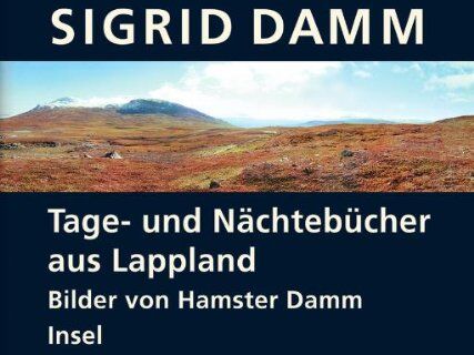 Sigrid Damm - Tage- und Nächtebücher aus Lappland - Preis vom 14.10.2026 23:07:16 h