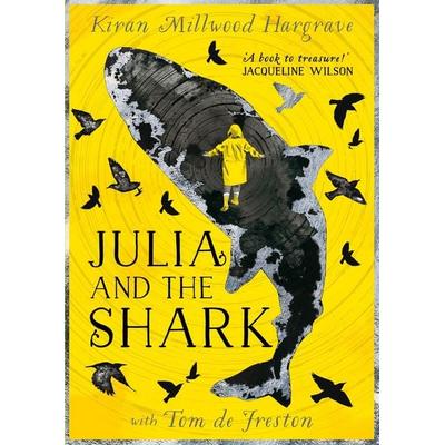 Julia and the Shark, Taschenbuch von Kiran Millwood Hargrave, Hachette Children's Book