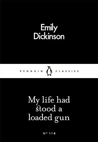 Emily Dickinson - My Life Had Stood a Loaded Gun (Penguin Little Black Classics) - Preis vom 05.10.2026 03:47:11 h