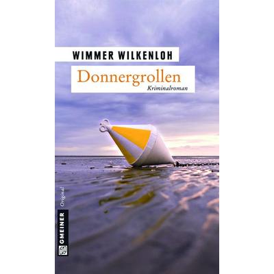 Donnergrollen, Taschenbuch von Wimmer Wilkenloh, Gmeiner-Verlag