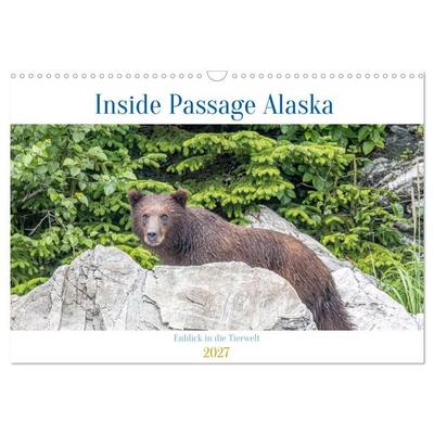 Inside Passage - Alaska (Wandkalender 2027 DIN A3 quer), CALVENDO Monatskalender