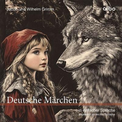 Deutsche Märchen in einfacher Sprache - Jacob Grimm,Wilhelm Grimm, Audio, 9783911420204