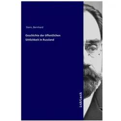 Geschichte der öffentlichen Sittlichkeit in Russland, Fachbücher von Bernhard Stern