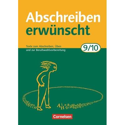 Abschreiben erwünscht - Aktuelle Ausgabe - 9./10. Schuljahr, Taschenbuch von August-Bernhard Jacobs, Cornelsen Verlag, 978-3-464-61824-0