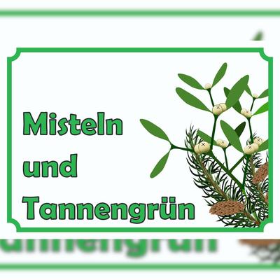HB-Druck Misteln und Tannengrün Verkaufsschild Hofladen Verkaufsförderung A3 (297x420mm)