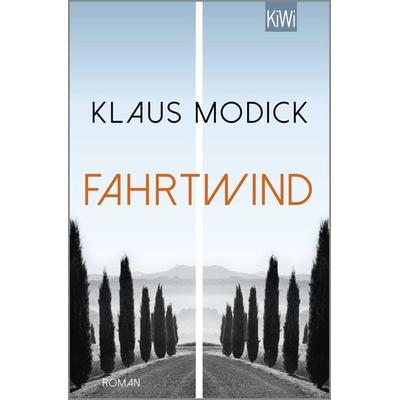 Fahrtwind, Taschenbuch von Klaus Modick, Kiepenheuer & Witsch