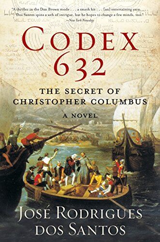 José Rodrigues dos Santos - Codex 632: The Secret of Christopher Columbus: A Novel - Preis vom 09.10.2026 07:28:09 h