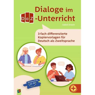 Dialoge im DaZ-Unterricht, Taschenbuch von Isabell Orasch, Verlag an der Ruhr, 978-3-8346-6770-0