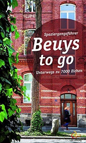 Karin Thielecke - Beuys to go: Unterwegs zu 7000 Eichen - ein Spaziergangsführer - Preis vom 01.10.2026 17:08:56 h