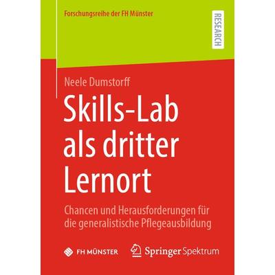 Skills-Lab als dritter Lernort, Taschenbuch von Neele Dumstorff, Springer Fachmedien Wiesbaden GmbH, 978-3-658-46159-1