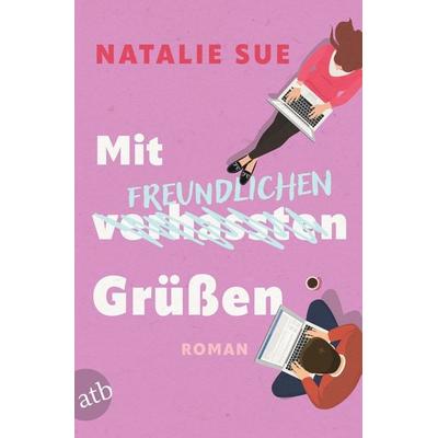 Mit freundlichen Grüßen, Taschenbuch von Natalie Sue, Aufbau TB, 978-3-7466-4186-7