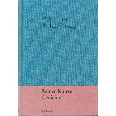 gedichte, Gebundene Ausgabe von Reiner Kunze, S. Fischer Verlag, 978-3-10-042020-6