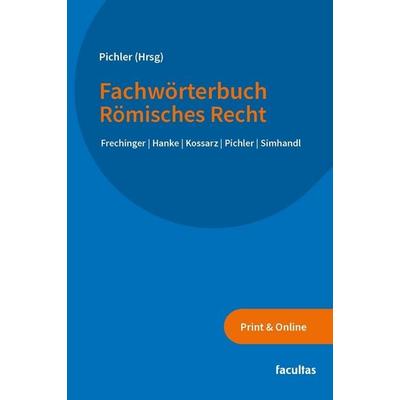 Fachwörterbuch Römisches Recht, Taschenbuch von , Facultas, 978-3-7089-2738-1