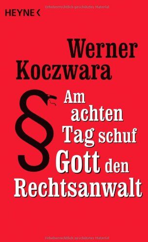 Werner Koczwara - Am achten Tag schuf Gott den Rechtsanwalt - Preis vom 30.09.2026 09:01:18 h