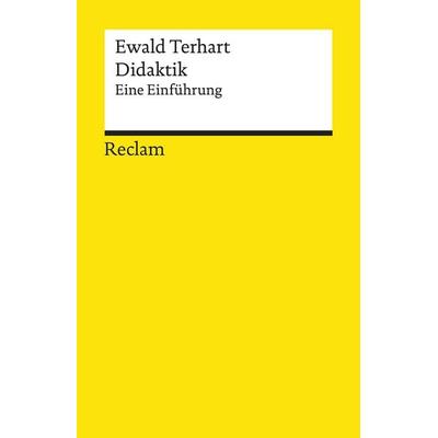 Didaktik, Taschenbuch von Ewald Terhart, Reclam, Philipp, 978-3-15-018515-5