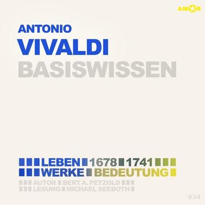 Antonio Vivaldi (1678-1741) - Leben, Werk, Bedeutung - Basiswissen - Bert Alexander Petzold, Audio, 9783985875559