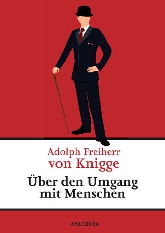 Knigge, Adolph Freiherr Von - Über den Umgang mit Menschen - Preis vom 09.10.2026 07:28:09 h
