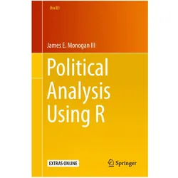 Political Analysis with R, Fachbücher von James E. Monogan III