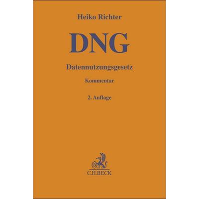 Datennutzungsgesetz. DNG, Gebundene Ausgabe von Heiko Richter, C.H. Beck, 978-3-406-78007-3