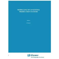 Modelling of Livestock Production Systems, Fachbücher von J.A.M. van Arendonk, S. Korver