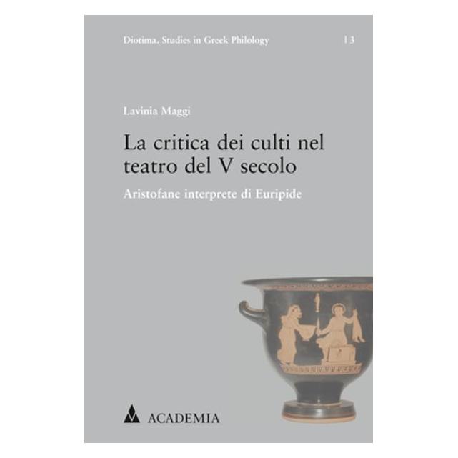 Academia Maggi:La critica dei culti nel teatro d (Italienisch, Hardcover, Lavinia Maggi) (67980761)