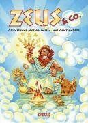Helena Garides - Zeus & Co. Griechische Mythologie - mal ganz anders - Preis vom 02.10.2026 23:42:20 h