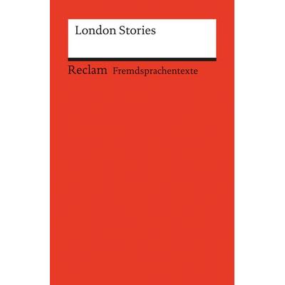London Stories, Taschenbuch von Adolf Barth, Reclam, Philipp, 978-3-15-009106-7